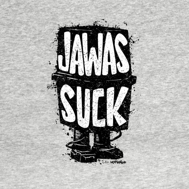 Jawas Suck by Hack Ink